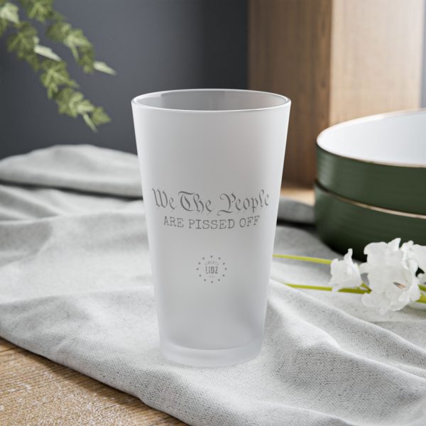 We The People are Pissed Off Frosted Pint Glass, 16oz - Image 2