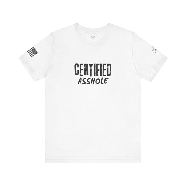 Certified A**hole Unisex Jersey Short Sleeve Tee