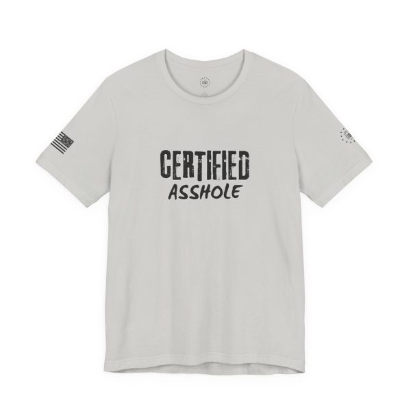 Certified A**hole Unisex Jersey Short Sleeve Tee - Image 7